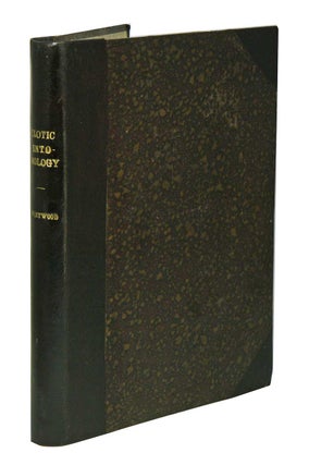 Illustrations of exotic entomology, containing upwards of six hundred and fifty figures and. J. O. Westwood.