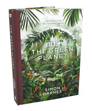 Stock ID 43308 The green planet: the secret life of plants. Simon Barnes