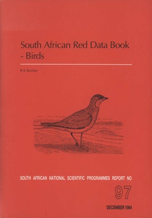 Stock ID 43314 South African red data book- birds. R. K. Brooke