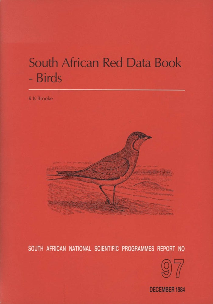 Stock ID 43314 South African red data book- birds. R. K. Brooke.
