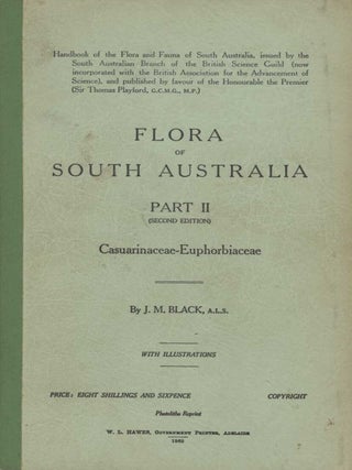 Stock ID 43320 Flora of South Australia: part two (Casuarinaceae-Euphorbiaceae). J. M. Black