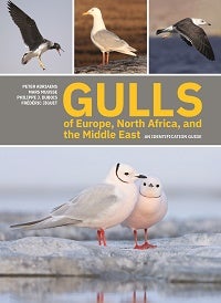 Stock ID 43330 Gulls of Europe, North Africa and the Middle East: an identification guide. Peter...