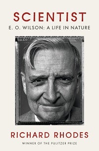 Stock ID 43331 Scientist E.O. Wilson: a life in nature. Richard Rhodes