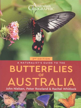 Stock ID 43335 Australian Geographic naturalist's guide to the butterflies of Australia....