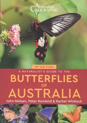 Stock ID 43335 Australian Geographic naturalist's guide to the butterflies of Australia....