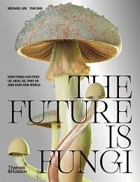 Stock ID 43337 The future is fungi. Michael Lim, Yun Shu.