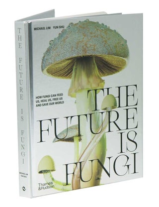 The future is fungi.