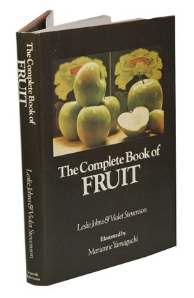 Stock ID 43354 The complete book of fruit. Leslie Johns, Violet Stevenson