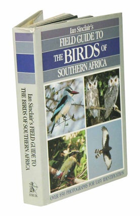 Stock ID 43408 Field guide to the birds of southern Africa. Ian Sinclair