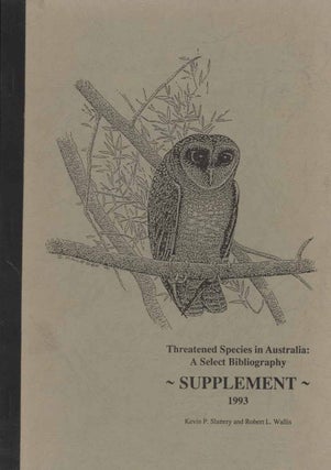 Stock ID 43423 Threatened species in Australia. A select bibliography, a supplement. Kevin P....