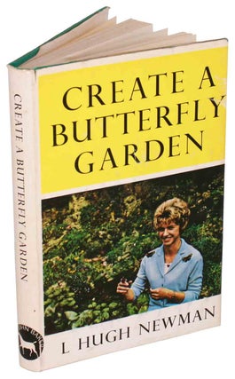 Stock ID 43437 Create a butterfly garden. Hugh L. Newman, Moira Savonius