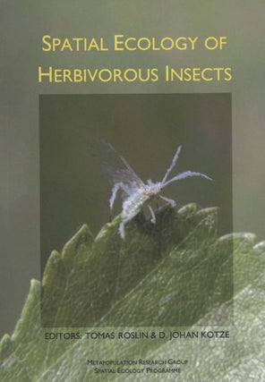 Stock ID 43441 Spatial ecology of herbivorous insects. Tomas Roslin, D. Johan Kotze