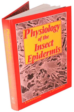 Stock ID 43442 Physiology of the insect epidermis. Keith Binnington, Arthur Retnakaran