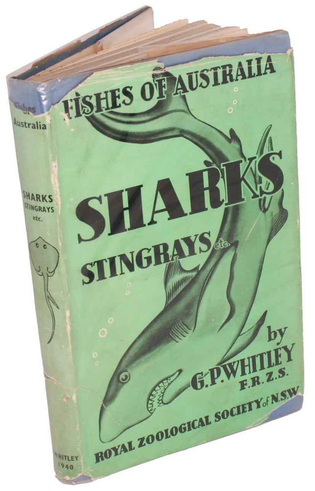 Stock ID 43450 The fishes of Australia, part one: the sharks, rays, devil-fish, and other primitive fishes of Australia and New Zealand. Gilbert Percy Whitley.
