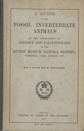 Stock ID 43512 A guide to the fossil invertebrate animals in the department of geology and...