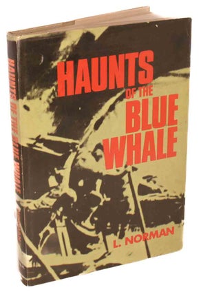 Stock ID 43533 Haunts of the blue whale. L. Norman
