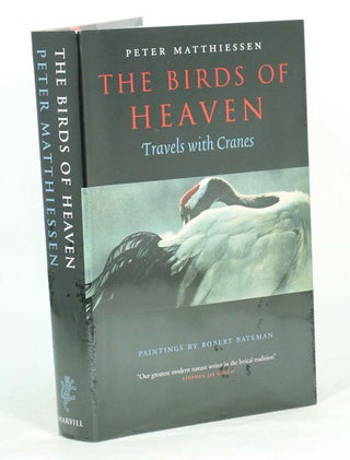 The birds of heaven: travels with cranes. Peter Matthiessen.
