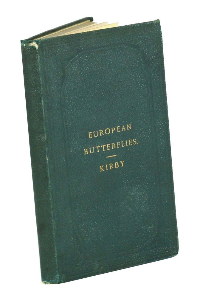 Stock ID 43543 A manual of European butterflies, on the plan of Stainton's manual of British butterflies and moths. W. F. Kirby.