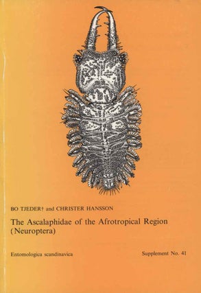 Stock ID 43550 The Ascalaphidae of the Afrotropical region (Neuroptera). Bo Tjeder, Christer Hansson