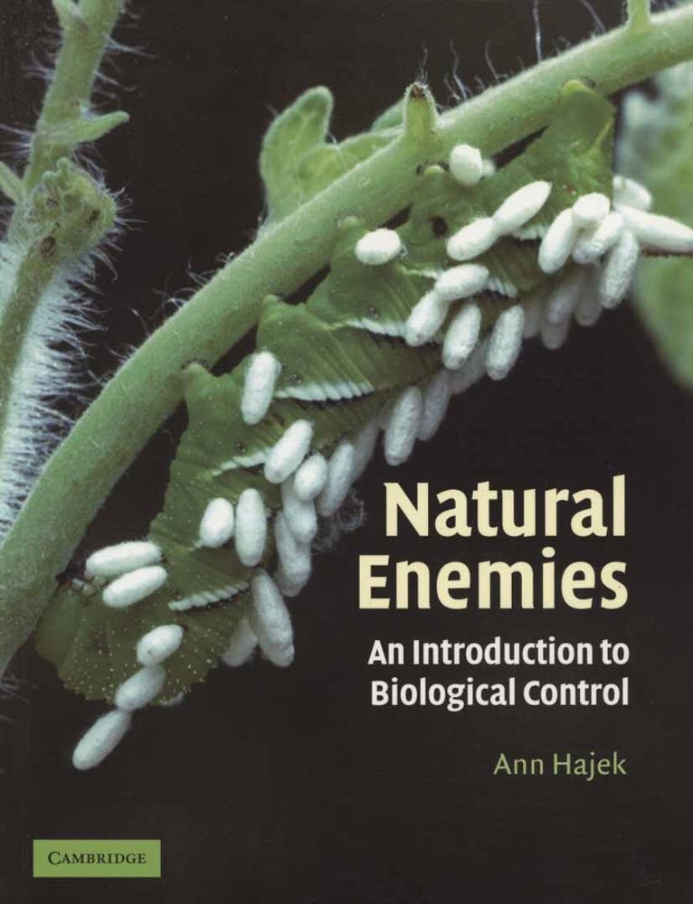 Stock ID 43613 Natural enemies: an introduction to biological control. Ann Hajek.