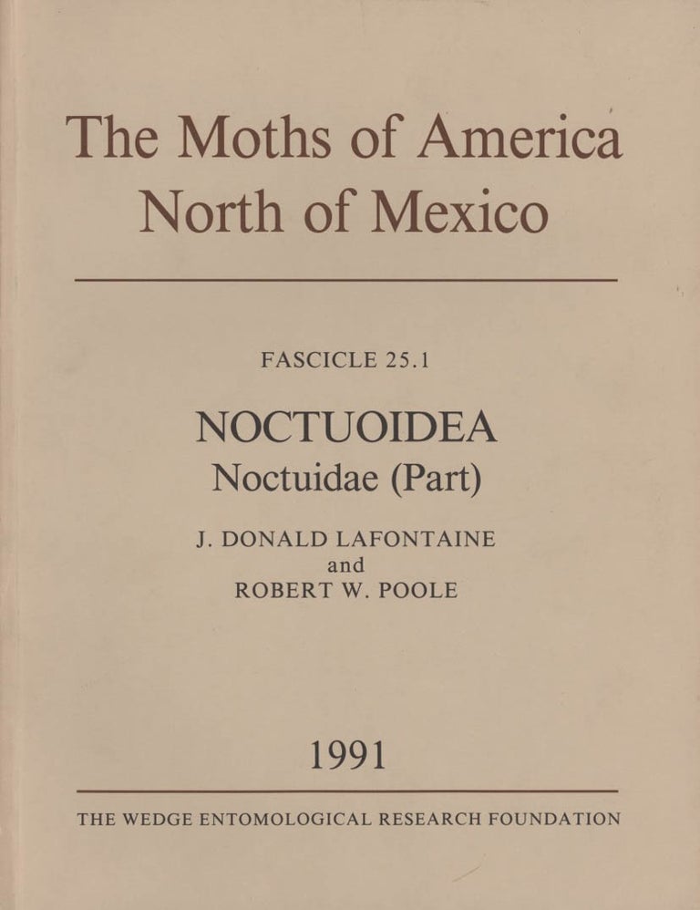Stock ID 43616 The moths of America north of Mexico, including Greenland. Facsicle 25.1: noctuoidea, noctuidae (part), plusiinae. J. Donald Lafontaine, Robert W. Poole.
