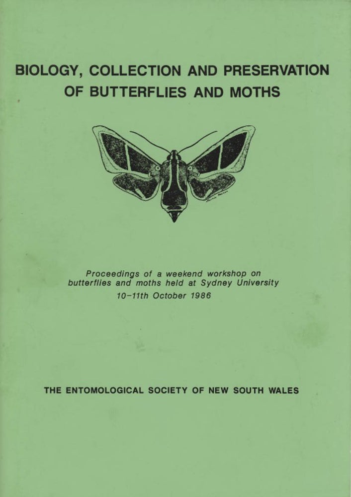 Stock ID 43658 Biology, collection and preservation of butterflies and moths: proceedings of a weekend workshop on butterflies and moths. M. J. Fletcher, J. A. Macdonald.