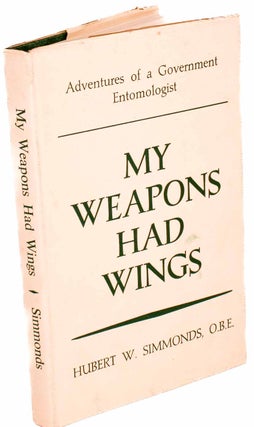 Stock ID 43708 My weapons had wings: the adventures of a government entomologist based in Fiji...