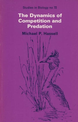 Stock ID 43710 The dynamics of competition and predation. Michael P. Hassell