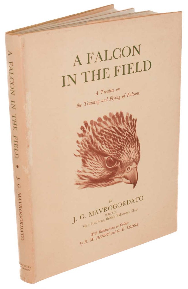 Stock ID 43730 A falcon in the field: a treatise on the training and flying of falcons. J. G. Mavrogordato.
