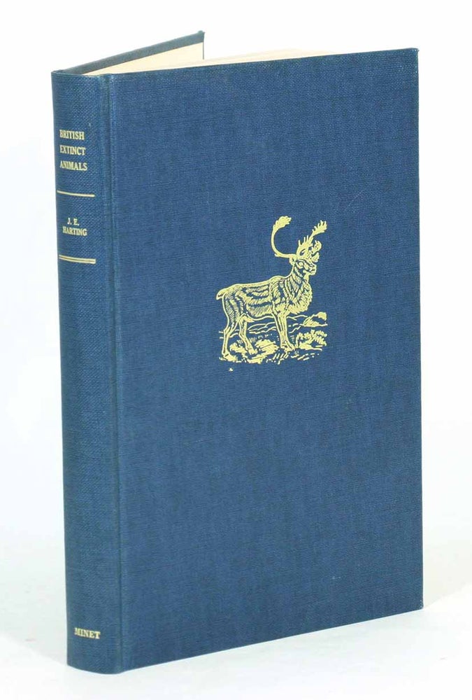 Stock ID 43751 British animals: extinct within historic times, with some account of British wild white cattle. James Edmund Hartin.