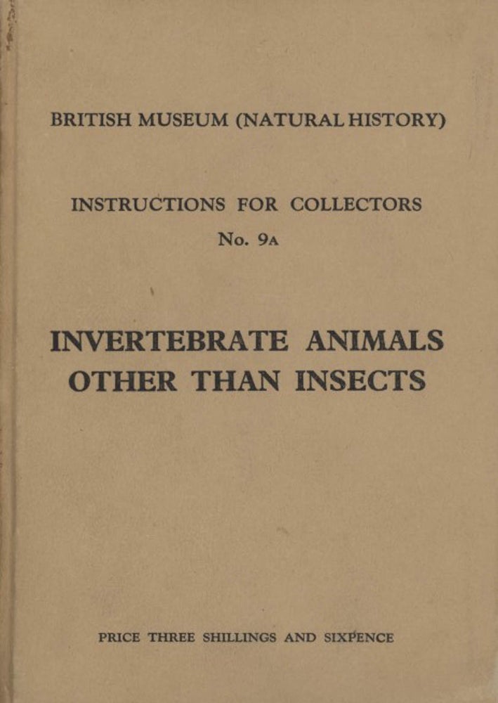 Stock ID 43775 Instructions for collectors, number 9A: invertebrate animals other than insects. British Museum, Natural History.