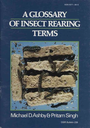 Stock ID 43781 A glossary of insect rearing terms. Michael D. Ashby, Pritam Singh