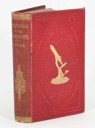 Stock ID 43837 Evening at the microscope; or, researches among the minuter organs and forms of...