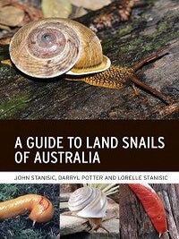 Stock ID 43870 A guide to land snails of Australia. John Stanisic