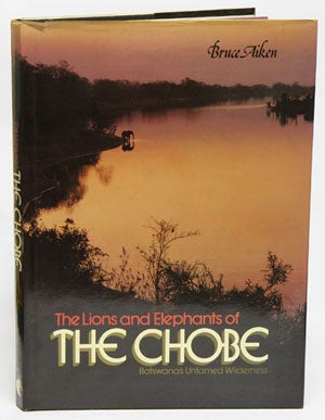 Stock ID 4389 The lions and elephants of The Chobe: Botswana's untamed wilderness. Bruce Aiken
