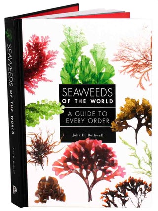 Seaweeds of the world: a guide to every order.