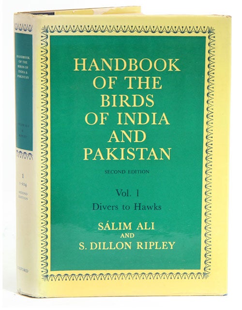 Stock ID 43951 Handbook of the birds of India and Pakistan: together with those of Bangladesh, Nepal, Sikkim, Bhutan and Sri Lanka, volume two: megapodes to crab plover. Salim Ali, S. Dillon Ripley.