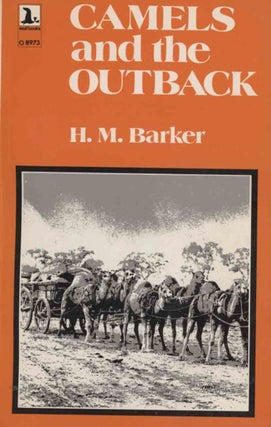 Stock ID 43975 Camels and the outback. H. M. Barker