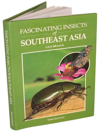 Stock ID 44020 Fascinating insects of Southeast Asia. L. E O. Braack
