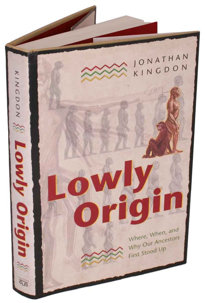Stock ID 44044 Lowly origin: where, when, and why our ancestors first stood up. Jonathan Kingdon.