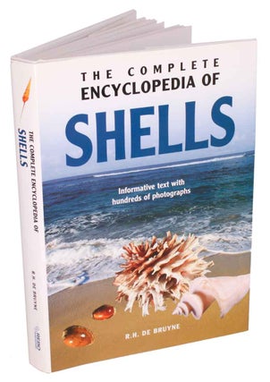 Stock ID 44046 The complete encyclopedia of shells. R. H. de Bruyne