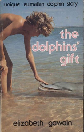 Stock ID 44066 The dolphin's gift. Elizabeth Gawain