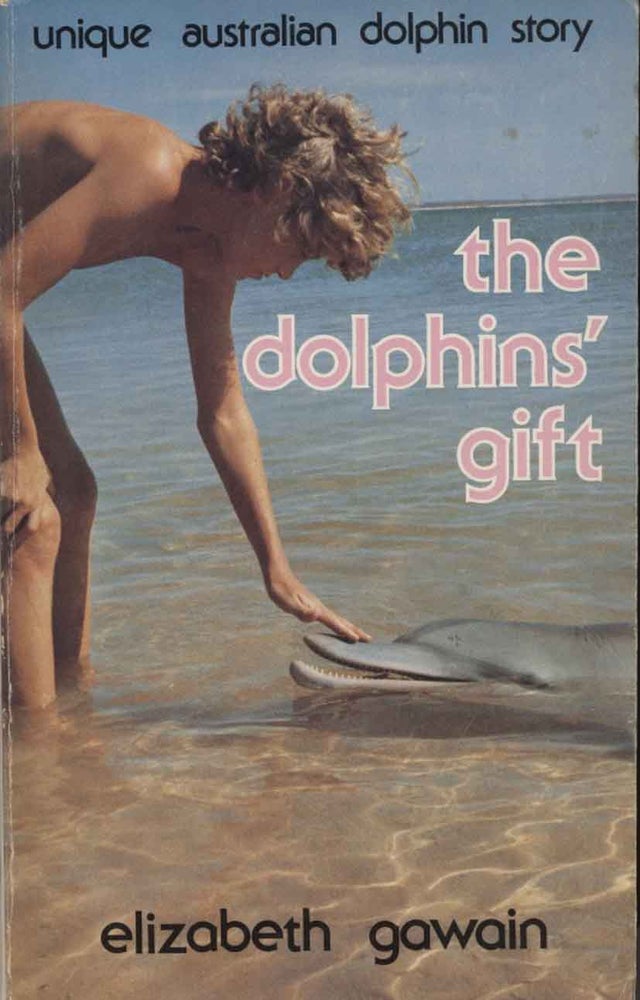 Stock ID 44066 The dolphin's gift. Elizabeth Gawain.