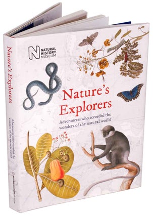 Stock ID 44076 Nature's explorers: adventurers who recorded the wonders of the natural world....