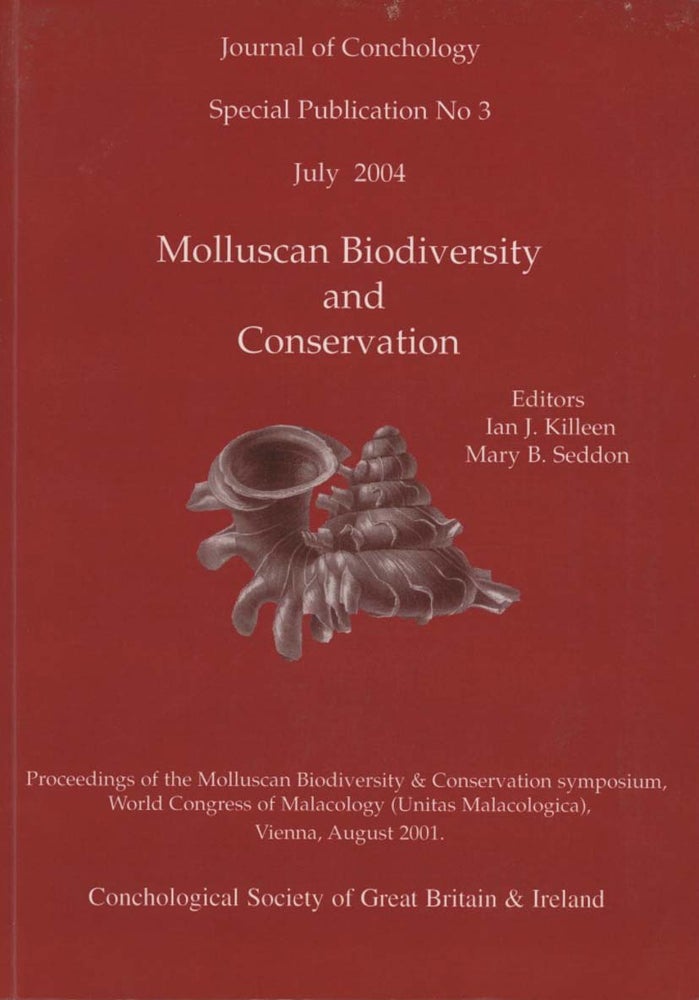 Stock ID 44101 Molluscan biodiversity and conservation. Ian J. Killeen, Mary B. Seddon.