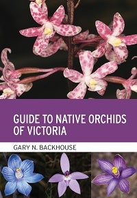 Stock ID 44118 Guide to native orchids of Victoria. Gary N. Backhouse