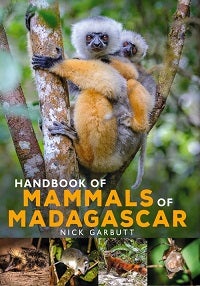 Stock ID 44123 Handbook of mammals of Madagascar. Nick Garbutt