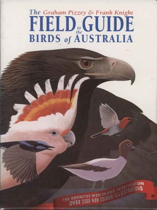 Stock ID 44130 The field guide to the birds of Australia. Graham Pizzey, Frank Knight