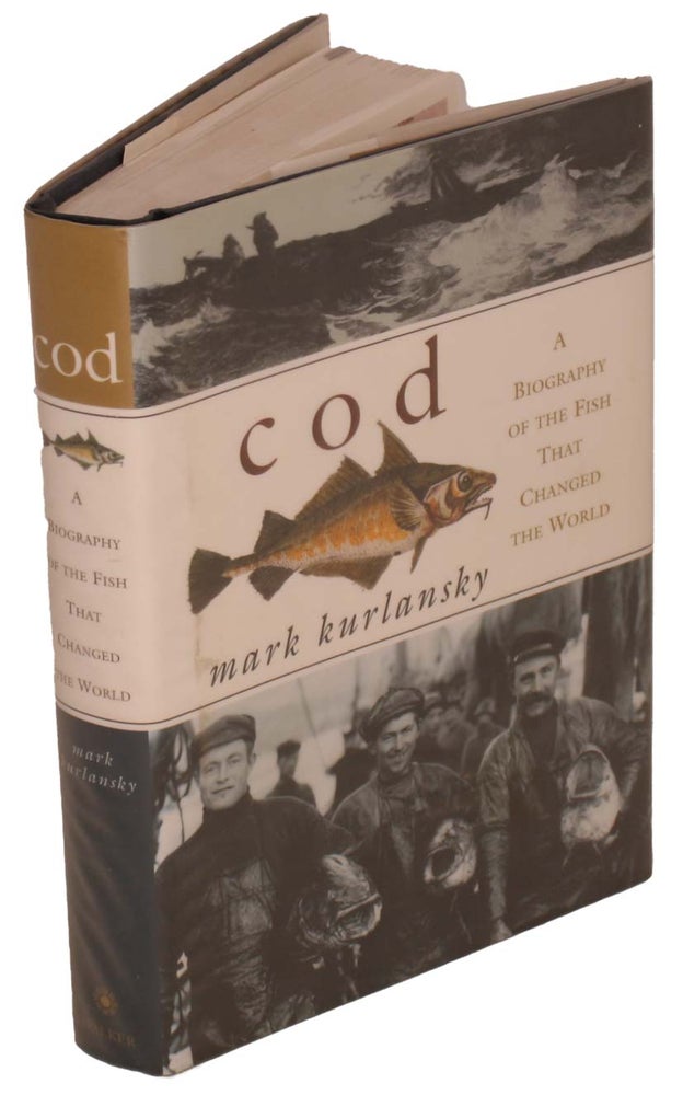 Stock ID 44153 Cod: a biography of the fish that changed the world. Mark Kurlansky.