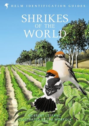 Shrikes of the world. Norbert Lefranc.
